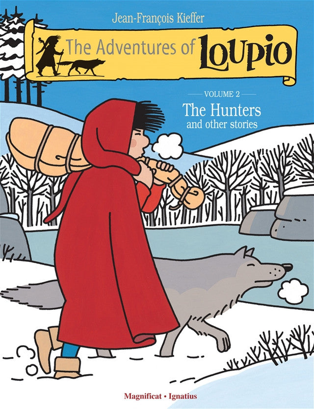 The Hunters and Other Stories, Volume 2 The Adventures of Loupio