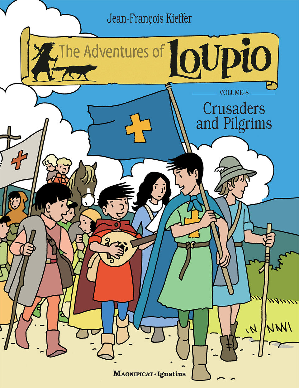 Crusaders and Pilgrims, Volume 8 The Adventures of Loupio
