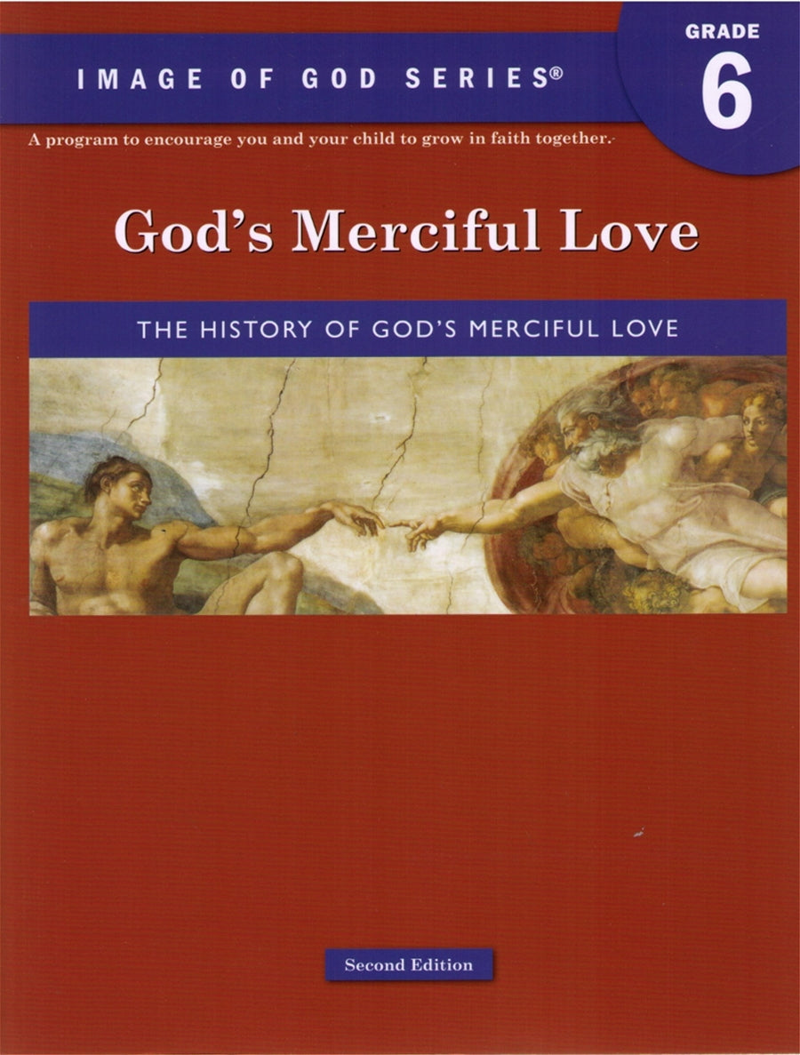 Image of God: Grade 6 God’s Merciful Love