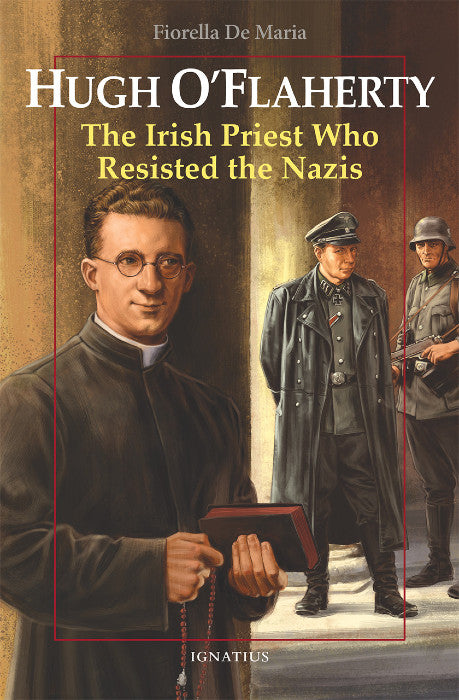 Hugh O’Flaherty- The Irish Priest who Resisted the Nazis