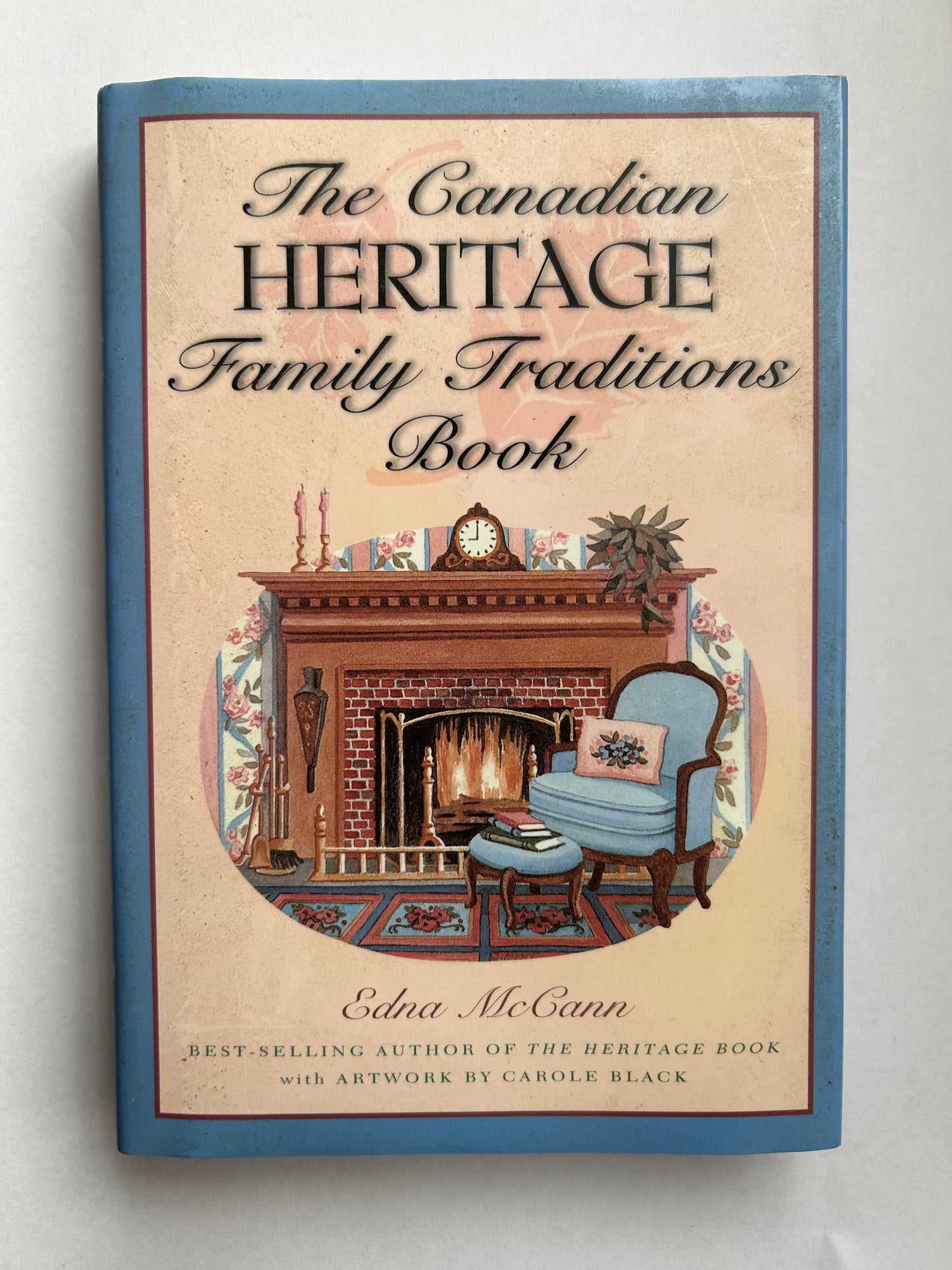 The Canadian Heritage Family Traditions Book