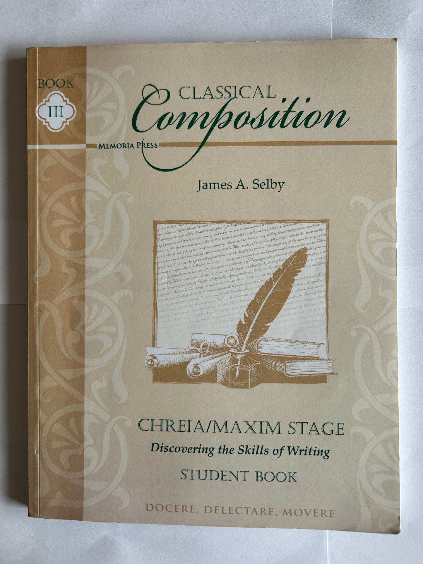 Classical Composition III: Chreia/Maxim Stage Student Book, First Edition