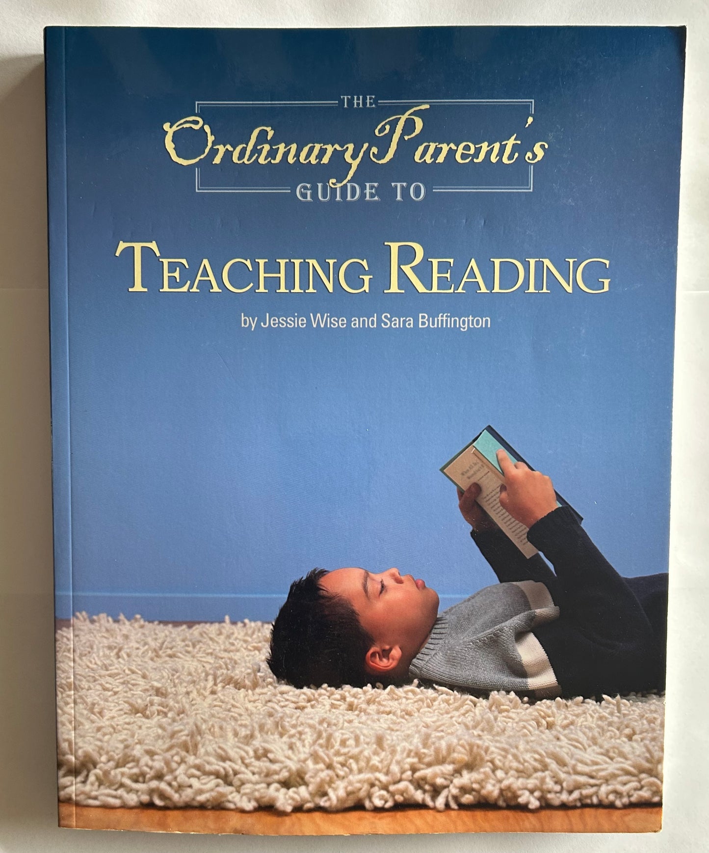 The Ordinary Parent's Guide to Teaching Reading