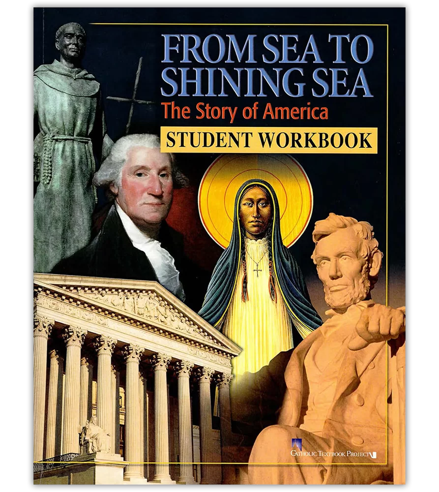 From Sea to Shining Sea – The Story of America – Student Print Workbook