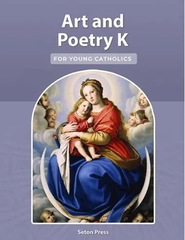 Art and Poetry K for Young Catholics