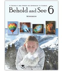 Behold and See Science 6 Student Workbook