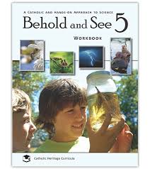 Behold and See Science 5 Student Workbook