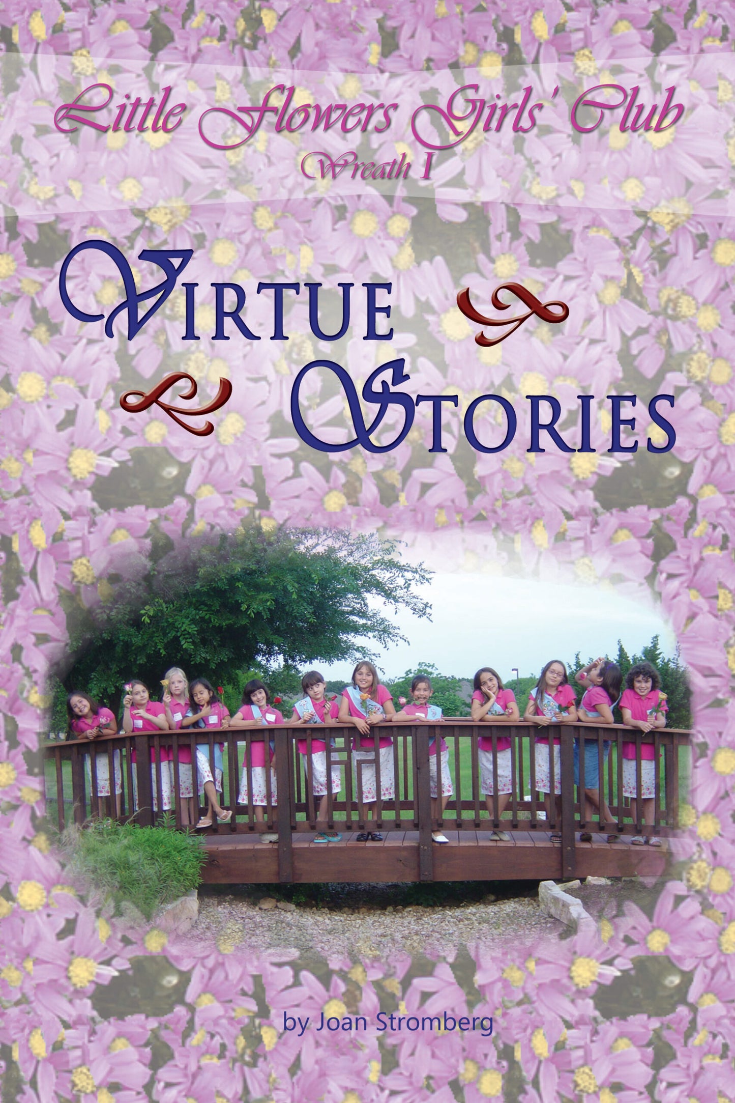 Little Flowers Virtue Stories for Wreath 1