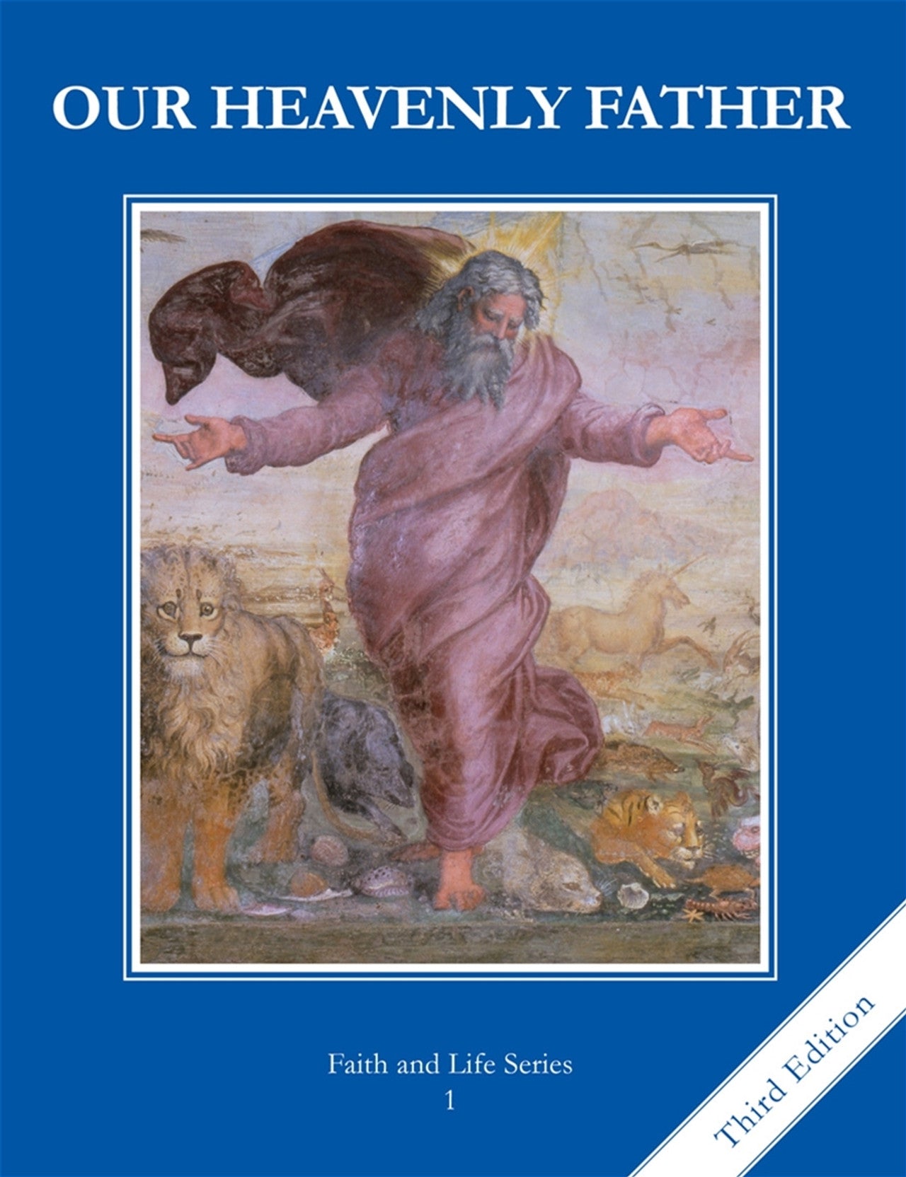 Faith and Life - Grade 1 Student Book Our Heavenly Father