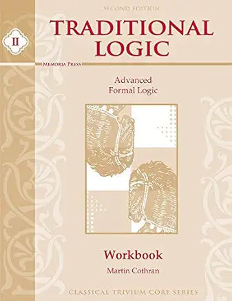 Traditional Logic II Student Workbook, Second Edition Paperback