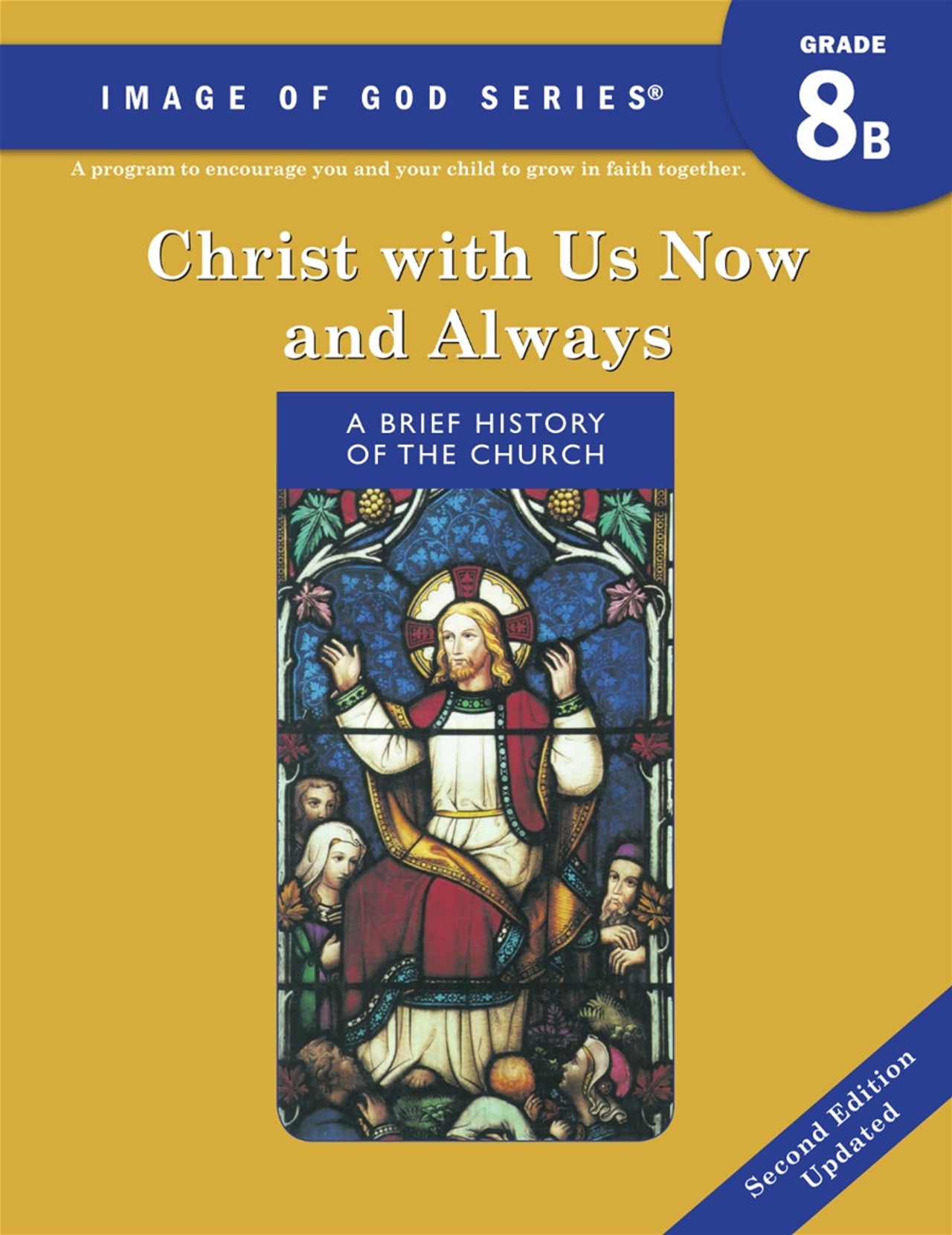 Image of God: Grade 8 Text B Christ with Us Always – Student Updated 2nd Edition