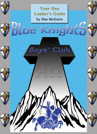Blue Knights Boys Club Leader’s Guide Year 1