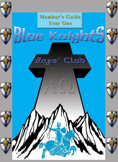 Blue Knights Boys Club Member’s Guide Year 1
