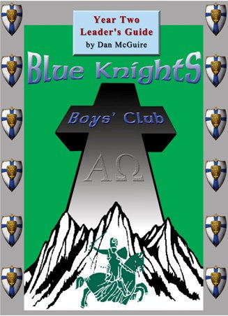 Blue Knights Boys Club Leader’s Guide Year 2