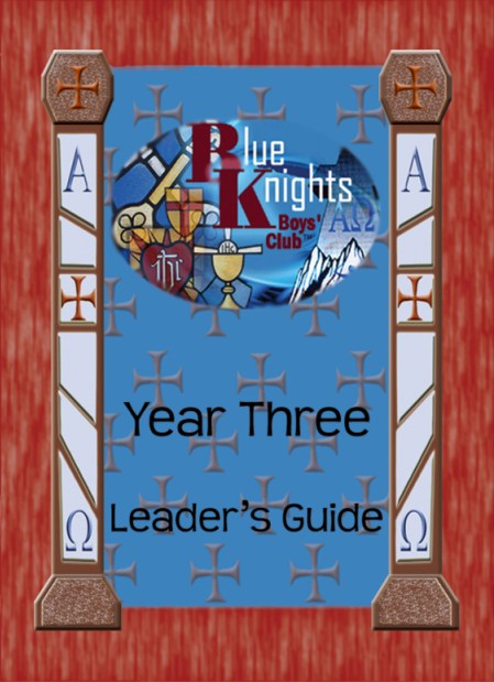 Blue Knights Boys Club Leader’s Guide Year 3