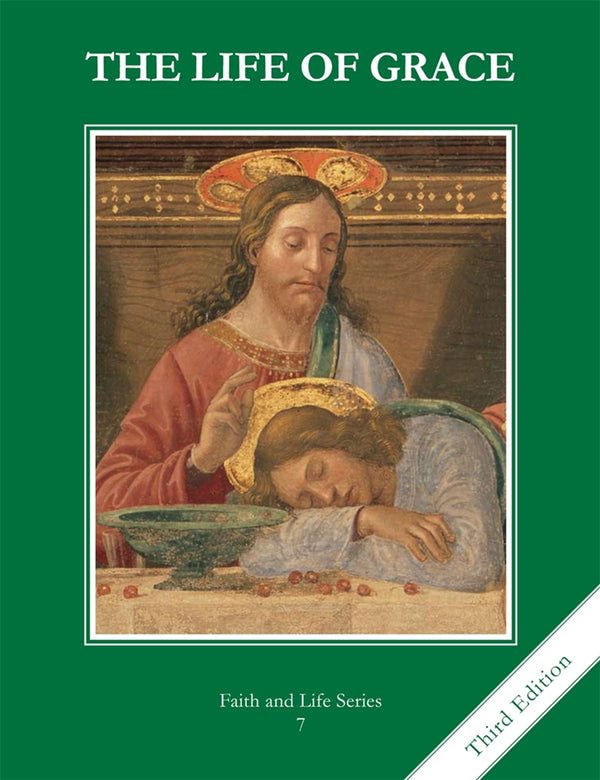 Faith and Life – Grade 7 – Student Text – The Life of Grace 3rd Edition