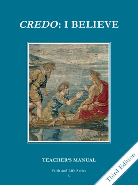 Faith and Life – Grade 5 – Teacher’s Manual – Credo: I Believe 3rd Edition