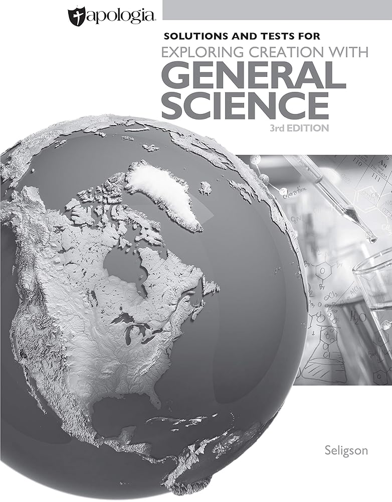 Exploring Creation with General Science 3rd Edition, Solutions and Tests cover image