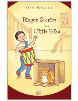 Bigger Stories for Little Folks