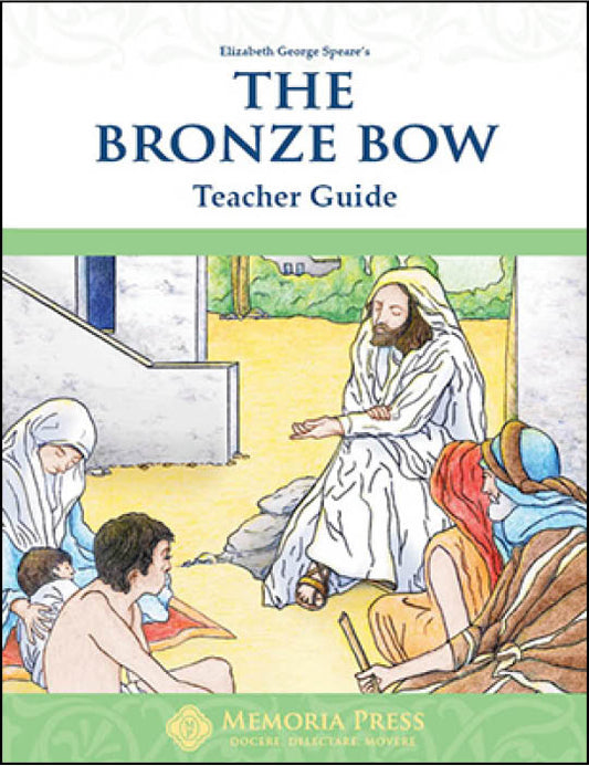 The Bronze Bow Teacher Guide