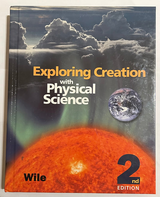 Exploring Creation with Physical Science 2nd Edition, Textbook, Apologia