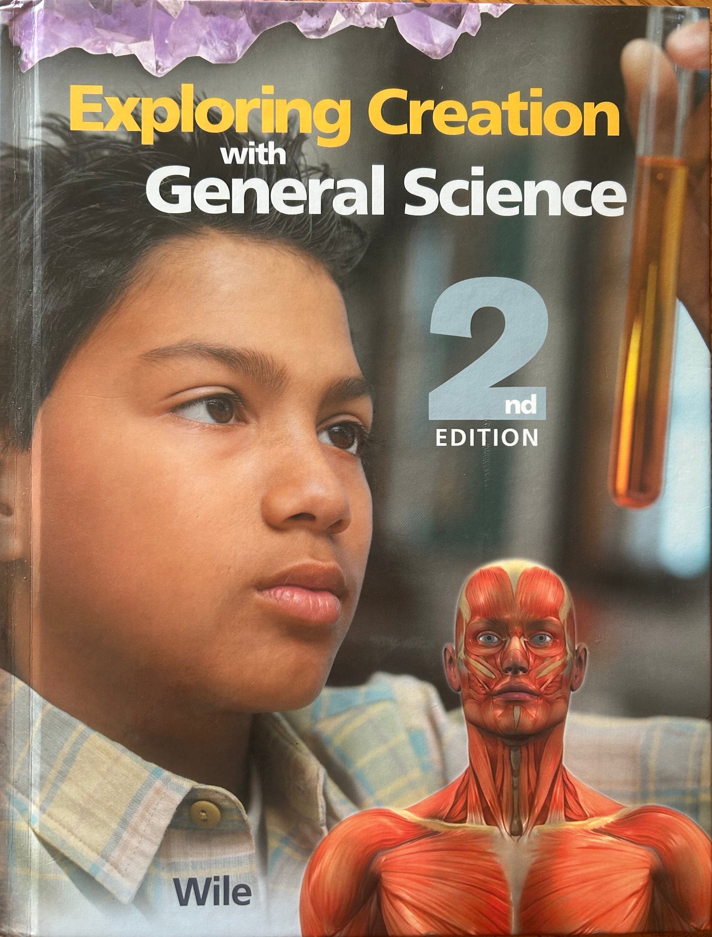 Exploring Creation with General Science, 2nd Edition