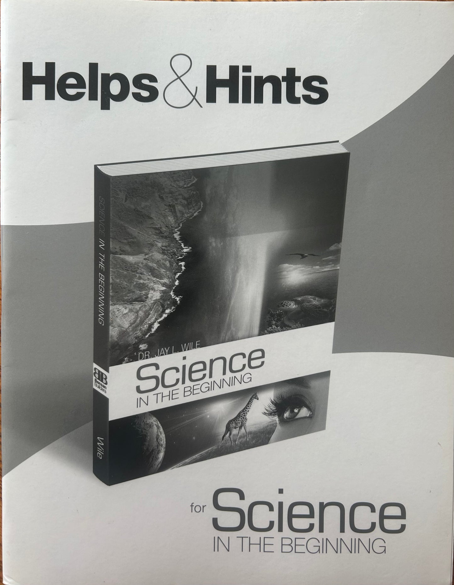Science in the Beginning: Hints and Helps Teacher's Guide by Jay Wile