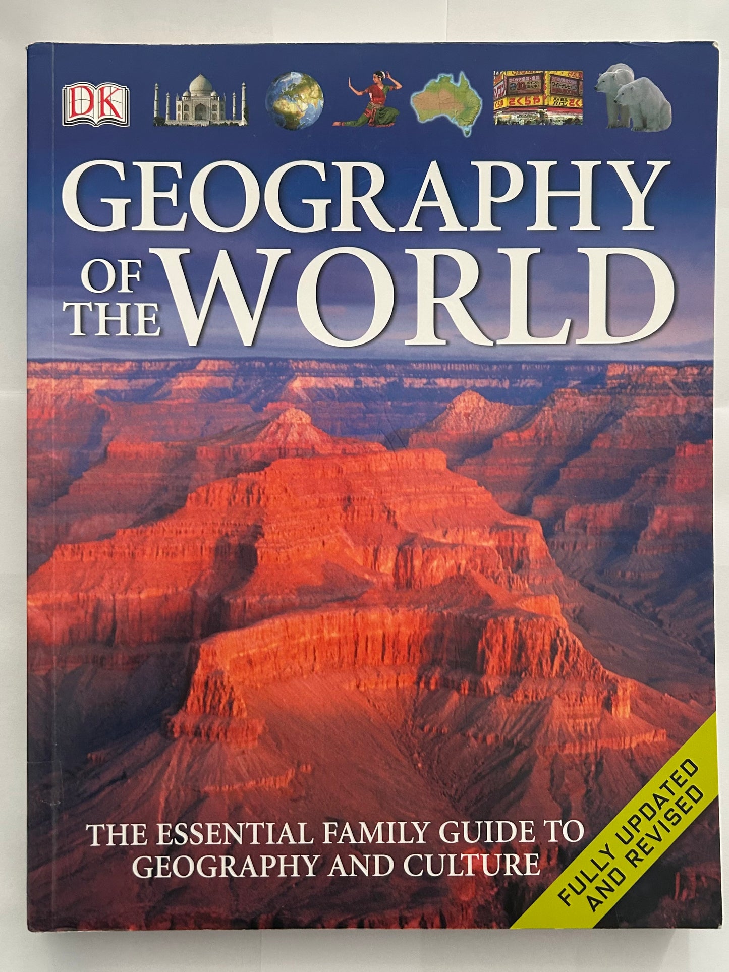 Geography of the World: The Essential Family Guide to Geography and Culture