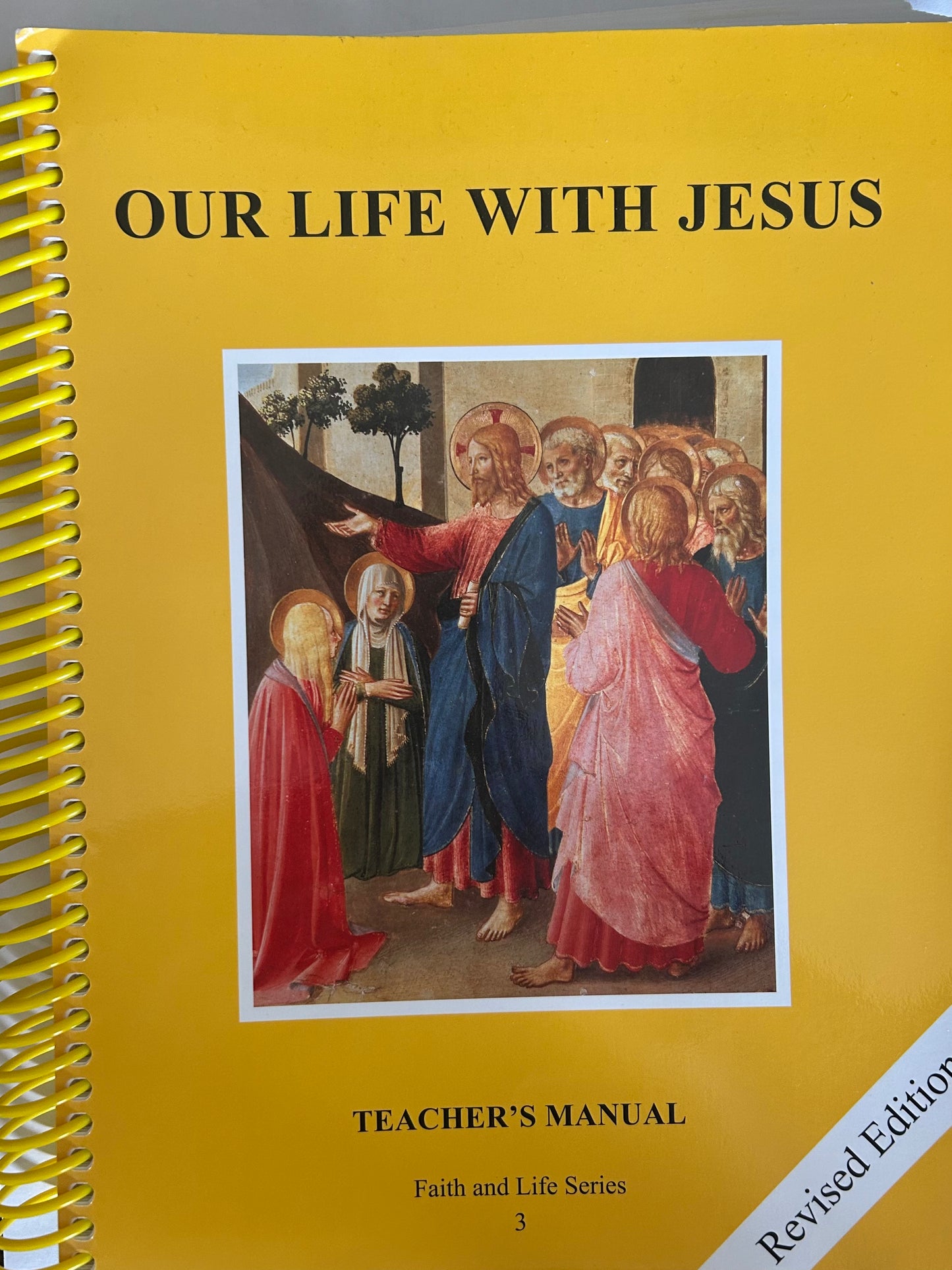 Our Life with Jesus Faith and Life Series Revised Ed. Book 3 TEACHER'S MANUAL [2010]