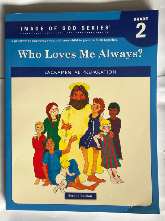 Who Loves Me Always Student Text 2nd Edition