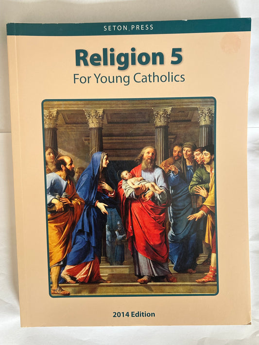 Religion 5 for Young Catholics Seton