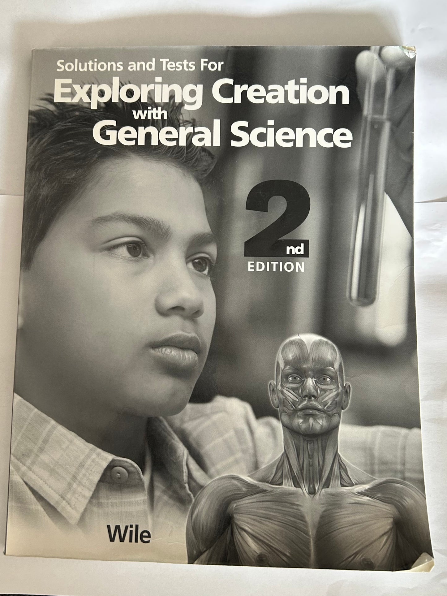 Solutions and Tests for Exploring Creation with General Science, 2nd Edition