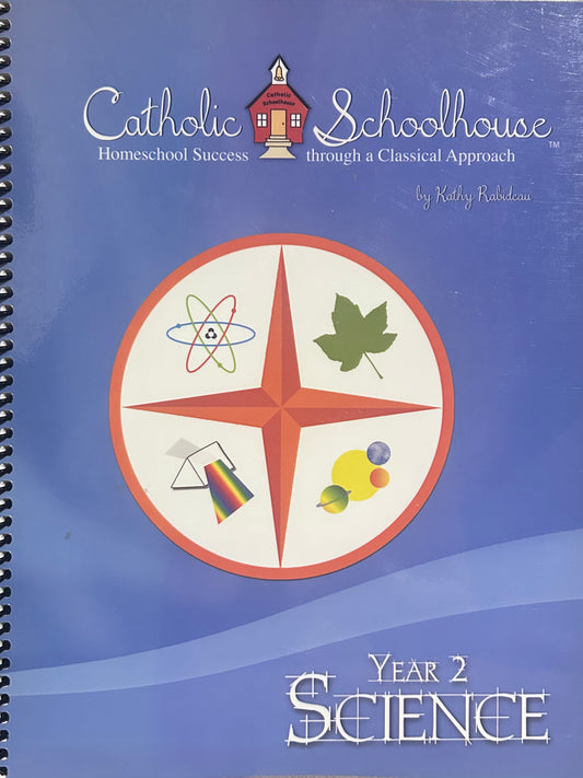Catholic Schoolhouse Homeschool Year 2 Science