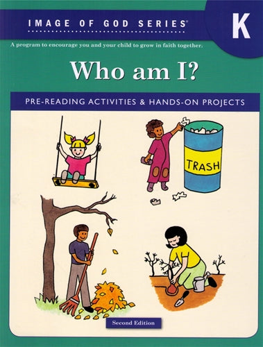 Image of God "Who Am I?" Kindergarten Teacher Manual 2nd edition