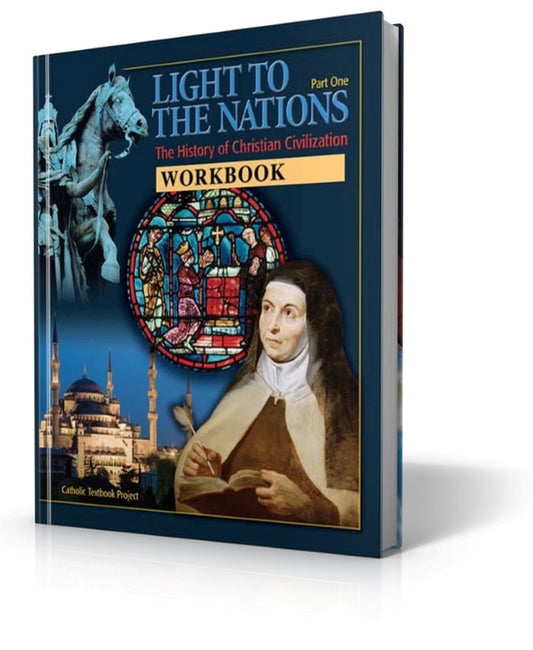 Light to the Nations Part 1 – Development of Christian Civilization – Workbook (Print)