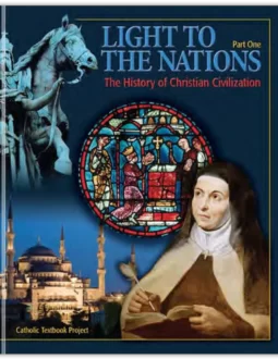 Light to the Nations Part 1 – Development of Christian Civilization – Textbook