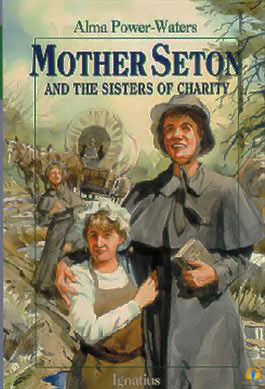 Mother Seton and the Sisters of Charity