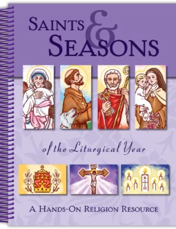 Saints and Seasons of the Liturgical Year