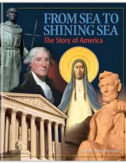 From Sea to Shining Sea – The Story of America – Textbook