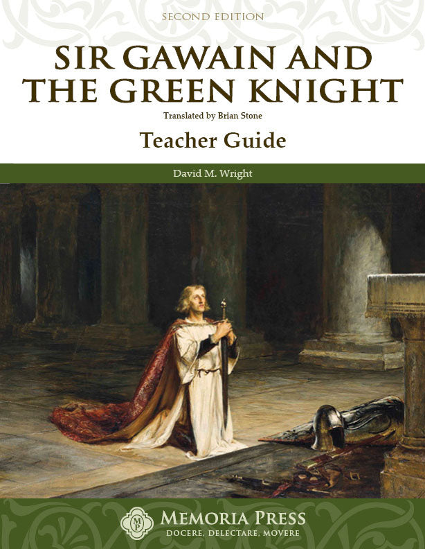 Sir Gawain and the Green Knight Teacher’s Guide