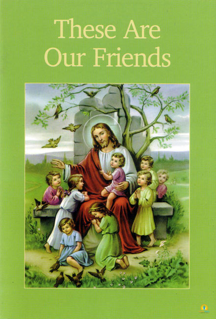 Faith and Freedom: These Are Our Friends Grade 1