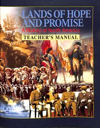 Lands of Hope and Promise: A History of North America (Teacher’s Manual)