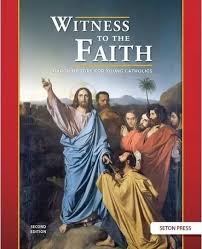 Witness to the Faith (Religion 8 for Young Catholics) 2nd Ed.