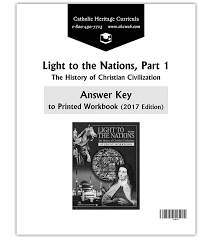 Light to the Nations Part 1 – Development of Christian Civilization – Workbook Answer Key