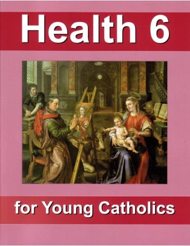 Health 6 for Young Catholics