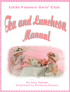 Little Flowers Tea and Luncheon Manual