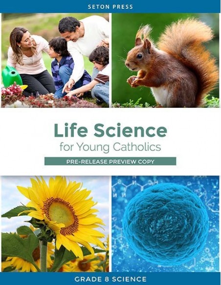 Life Science for Young Catholics Grade 8