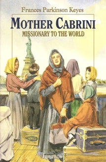 Mother Cabrini – Missionary to the World